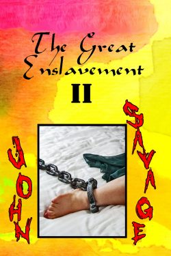 The Great Enslavement 2