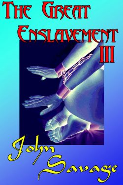 The Great Enslavement 3